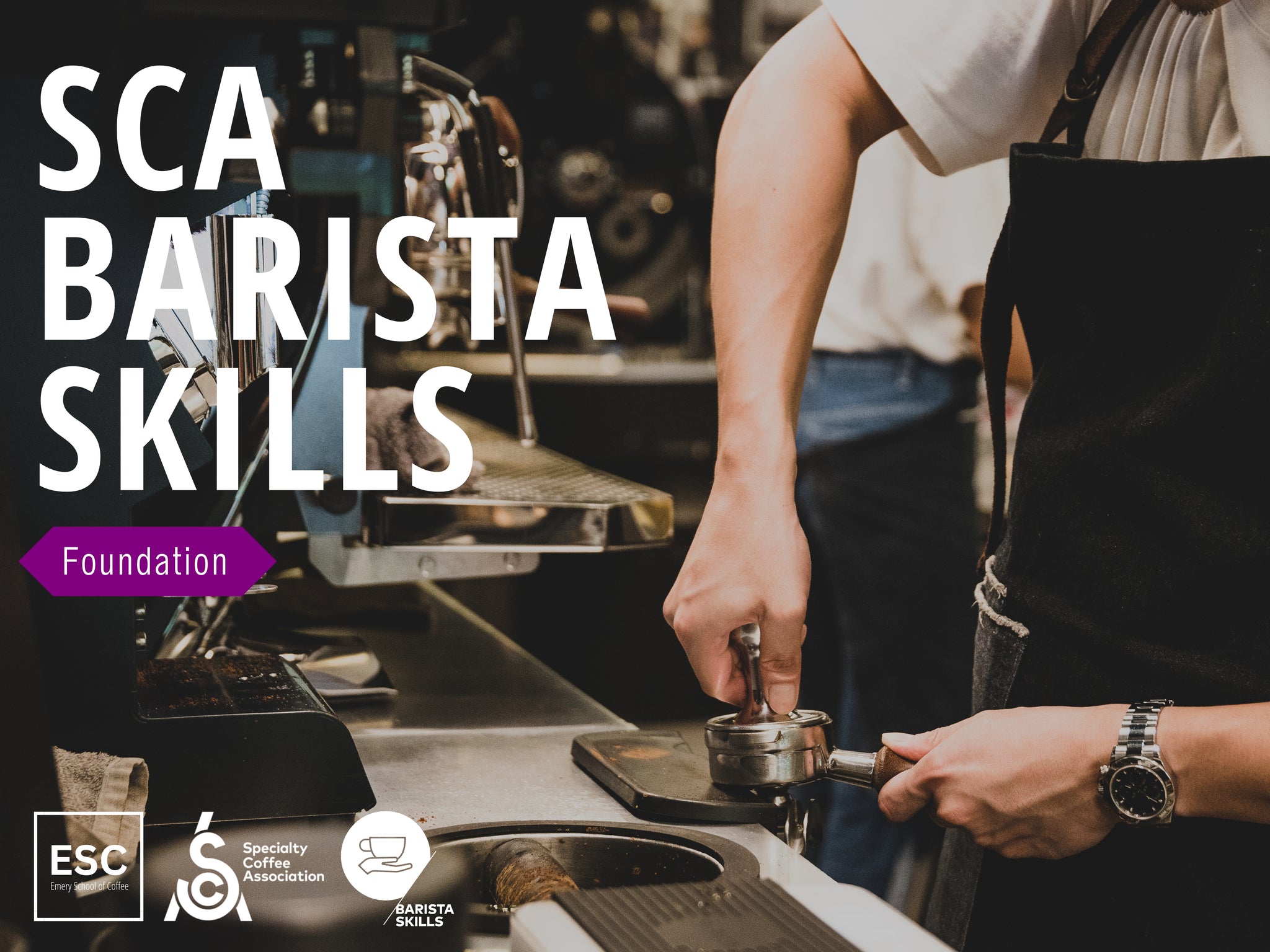 SCA BARISTA SKILLS FOUNDATION – Emery School Of Coffee