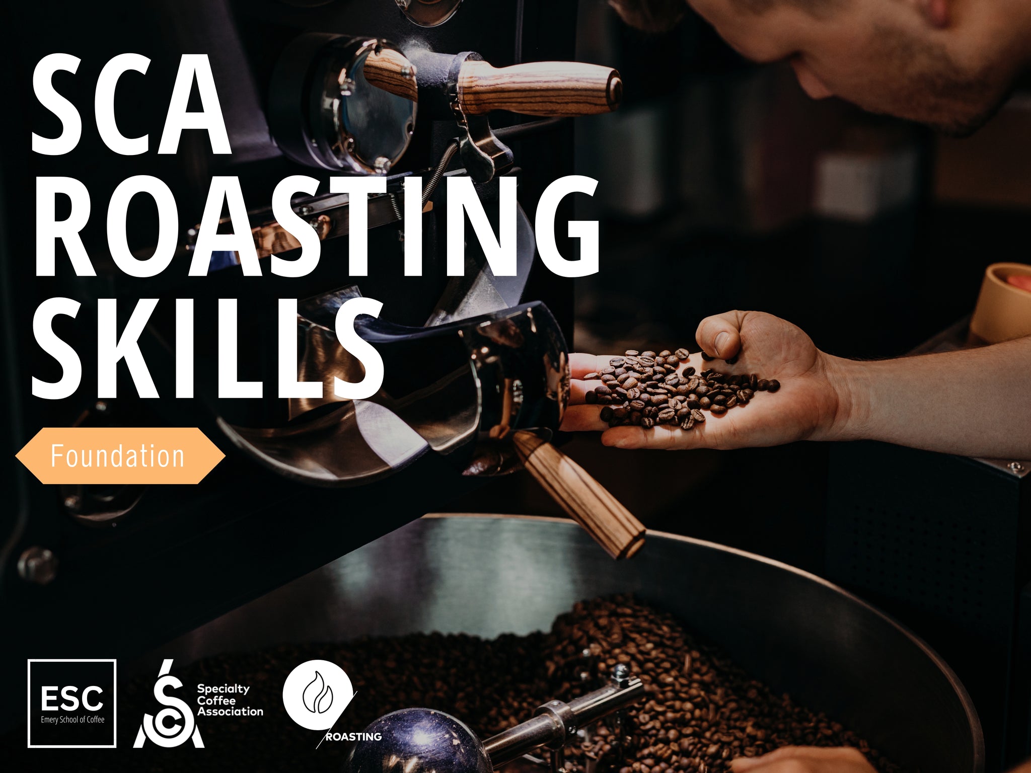 SCA Roasting Skills Foundation Emery School of Coffee